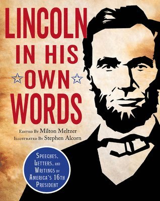 Milton Meltzer - Lincoln in His Own Words, Häftad