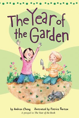 Andrea Cheng - The Year of the Garden, Häftad