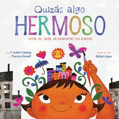 Quizas Algo Hermoso (Maybe Something Beautiful Spanish Edition) 1