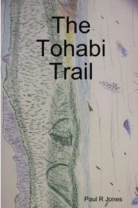 bokomslag The Tohabi Trail