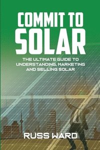 bokomslag Commit To Solar