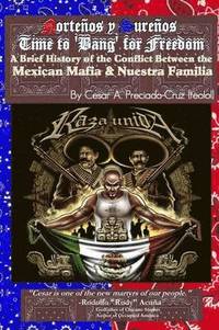 bokomslag Bang for Freedom; A Brief History of Mexican Mafia, Nuestra Familia and Latino Activism in the U.S.