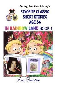 bokomslag Tooey, Freckles & Ming's Favorite Classic Short Stories Age 3-6 in Rainbow Land Book 1