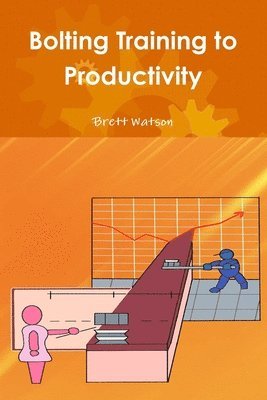 Bolting Training to Productivity 1