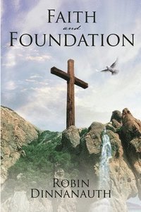 bokomslag Faith and Foundation