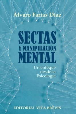 bokomslag Sectas y manipulación mental. Un enfoque desde la Psicología