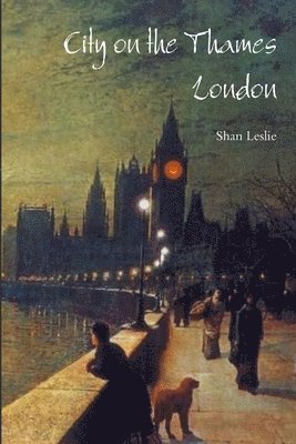 Shan Leslie - City on the Thames-London, Häftad