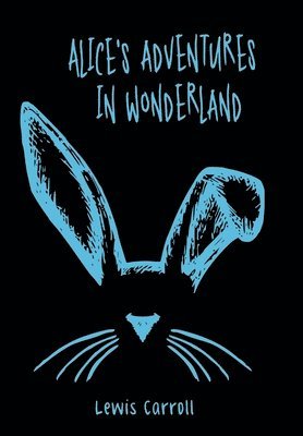 Michael Wilson - Alice's Adventures in Wonderland, Inbunden