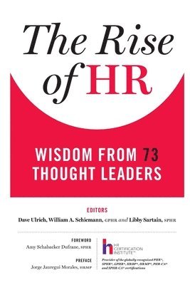 Dave Ulrich, Gphr William a Schiemann, Sphr Libby Sartain, Gphr William a. Schiemann, William A. Schiemann, GPHR, GPHR William A. Schiemann - Rise of HR, Häftad