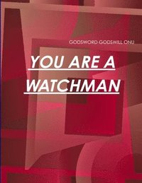 bokomslag You Are a Watchman