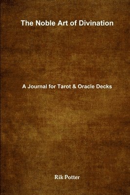 The Noble Art of Divination: A Journal for Tarot and Oracle Decks 1