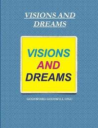bokomslag Visions and Dreams