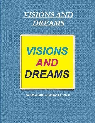 Visions and Dreams 1