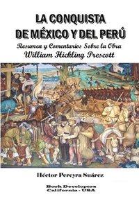 bokomslag Las Conquistas De Mexico y Del Peru