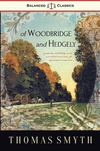 bokomslag Of Woodbridge and Hedgely