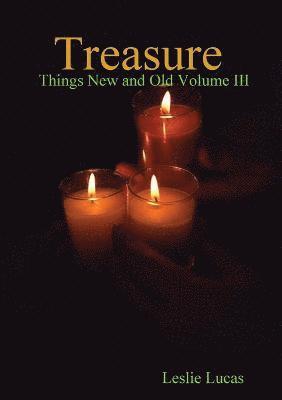 Treasure -Things New and Old Vol. III 1