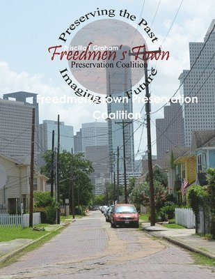 bokomslag Freedmen's Town Preservation Coalition