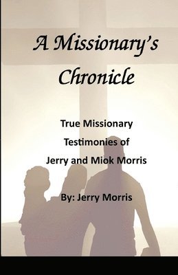 bokomslag A Missionary's Chronicle