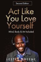 bokomslag Act Like You Love Yourself