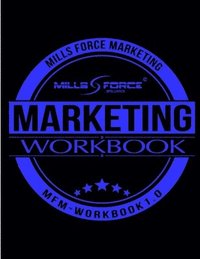 bokomslag Mills Force Marketing Workbook 1.0