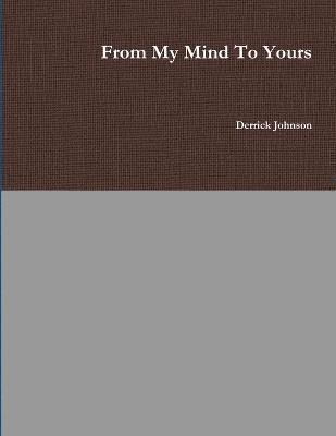 From My Mind to Yours