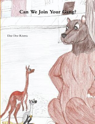 Dee Dee Rivera - Can We Join Your Gang?, Häftad