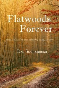 bokomslag Flatwoods Forever