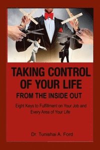 bokomslag Taking Control of Your Life from the Inside Out (Book)