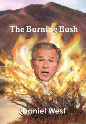 Daniel West - Burning Bush, Inbunden