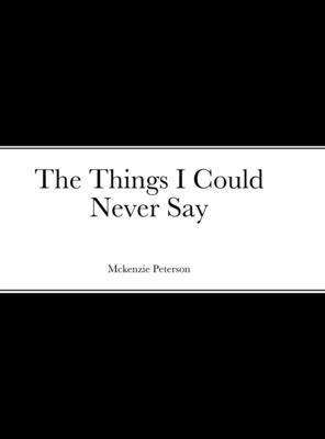 bokomslag Things I Could Never Say