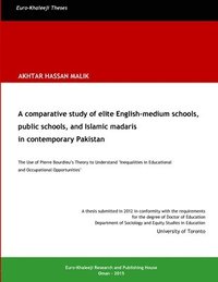 bokomslag A Comparative Study of Elite English-Medium Schools, Public Schools, and Islamic Madaris in Contemporary Pakistan
