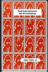 bokomslag Small Scale Subversion: Mail Art & Artistamps