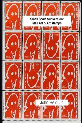 Small Scale Subversion: Mail Art & Artistamps 1