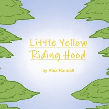 bokomslag Little Yellow Riding Hood