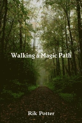 Walking a Magic Path 1