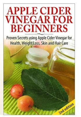 Apple Cider Vinegar for Beginners 1