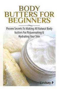 bokomslag Body Butters for Beginners