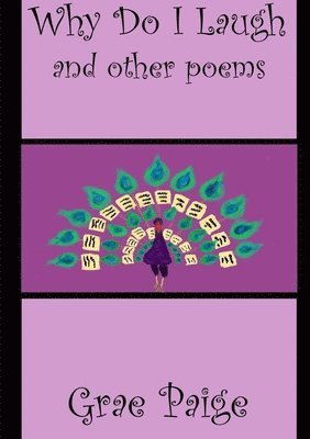 Grae Paige - Why Do I Laugh and Other Poems, Häftad