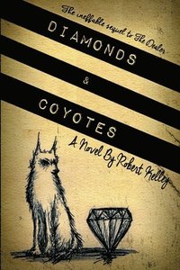 bokomslag Diamonds & Coyotes
