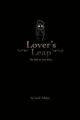 bokomslag Lover's Leap: the Tale of Jane Riley