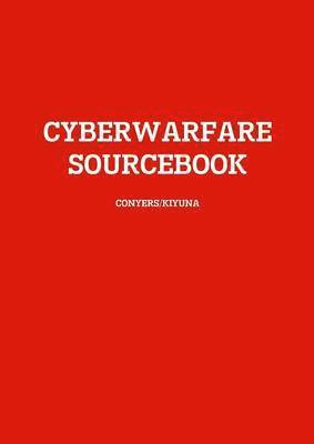 Cyberwarfare Sourcebook 1