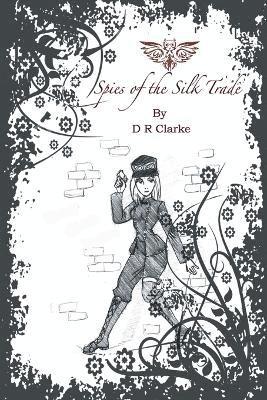 Spies of the Silk Trade 1
