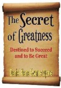 Secret of Greatness