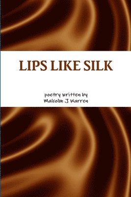 bokomslag Lips Like Silk