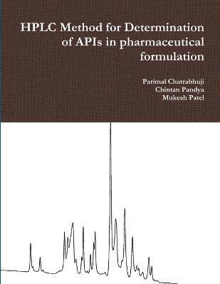 Hplc Method for Determination of Apis in Pharmaceutical Formulation