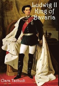 bokomslag Ludwig II King of Bavaria