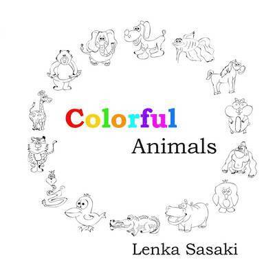 Lenka Sasaki - Colorful Animals, Häftad