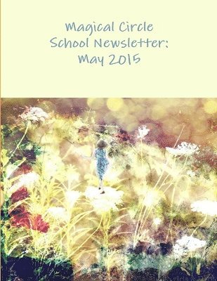 The Magical Circle School Newsletter 1