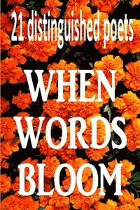 bokomslag When Words Bloom