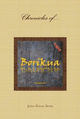 Chronicles of Borikua; Deciphered 1